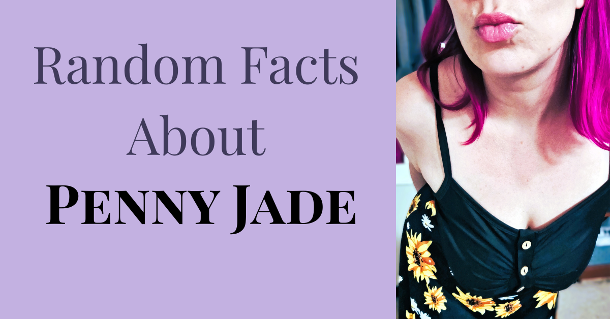 Some Random Facts About Penny Jade